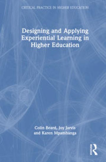 Designing and Applying Experiential Learning in Higher Education