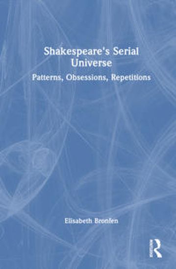 Shakespeare's Serial Universe