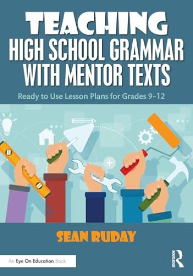 Teaching High School Grammar with Mentor Texts