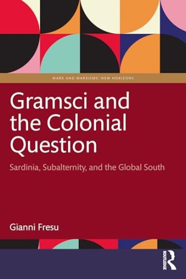 Gramsci and the Colonial Question