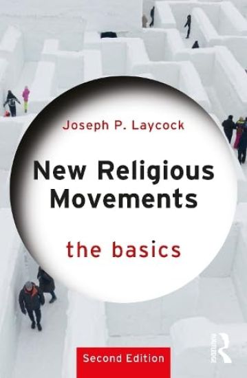 New Religious Movements: The Basics