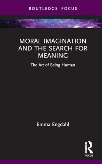 Moral Imagination and the Search for Meaning