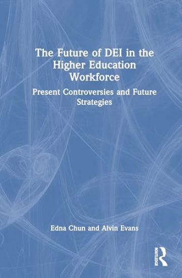 The Future of DEI in the Higher Education Workforce