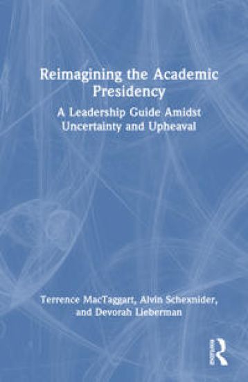 Reimagining the Academic Presidency