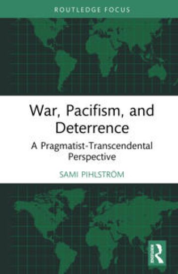 War, Pacifism, and Deterrence