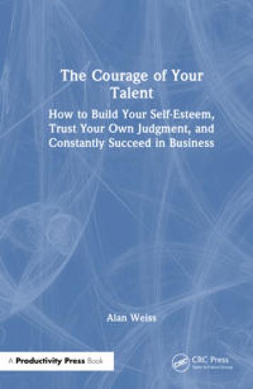 The Courage of Your Talent