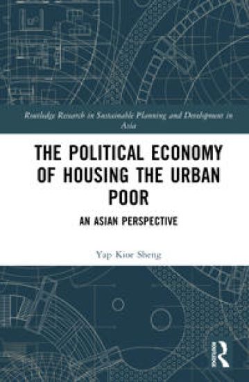 The Political Economy of Housing the Urban Poor