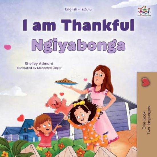 I am Thankful (English Zulu Bilingual Children's Book)