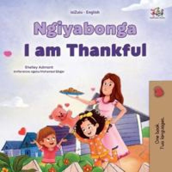 I am Thankful (Zulu English Bilingual Children's Book)