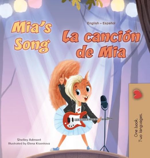 Mia's Song (English Spanish Bilingual Children's Book)