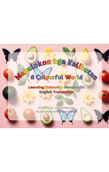 Mabulokon Nga Kalibutan (A Colourful World)