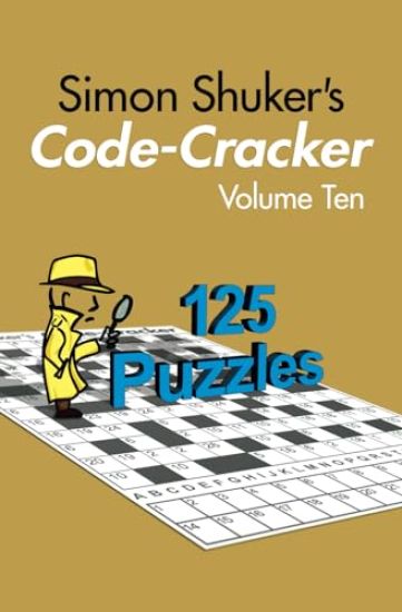 Simon Shuker's Code-Cracker, Volume Ten