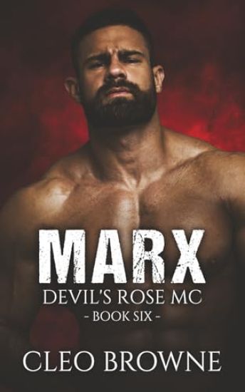 Marx - Devil's Rose MC Book Six