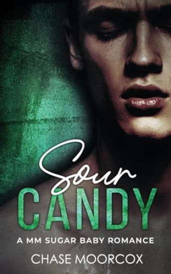 Sour Candy: a MM Sugar Baby Romance (Paperback)