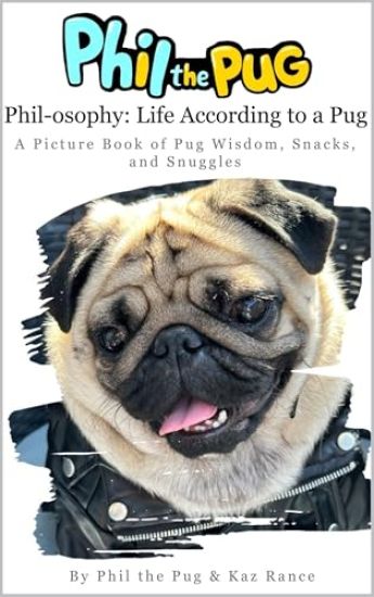 Phil the Pug - Phil-osophy