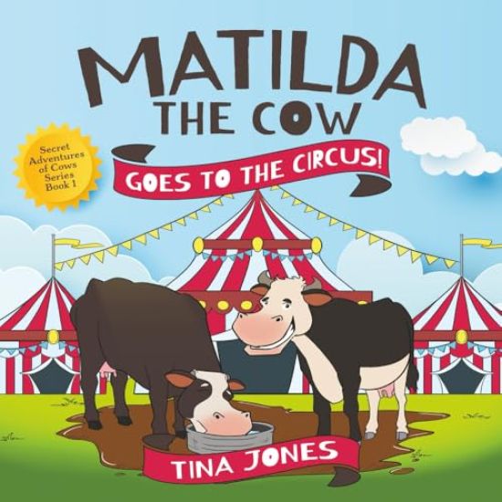 Matilda the Cow Goes to the Circus!