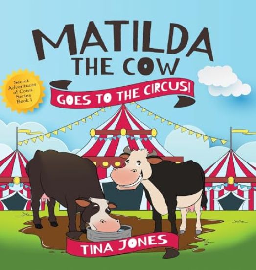 Matilda the Cow Goes to the Circus!