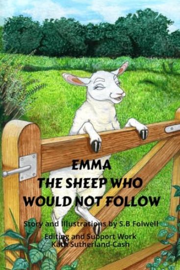 Emma The Sheep Who Would Not Follow