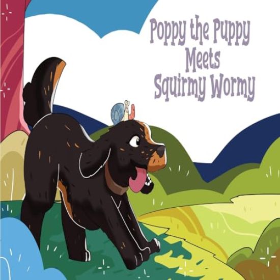 Poppy the Puppy Meets Squirmy Wormy