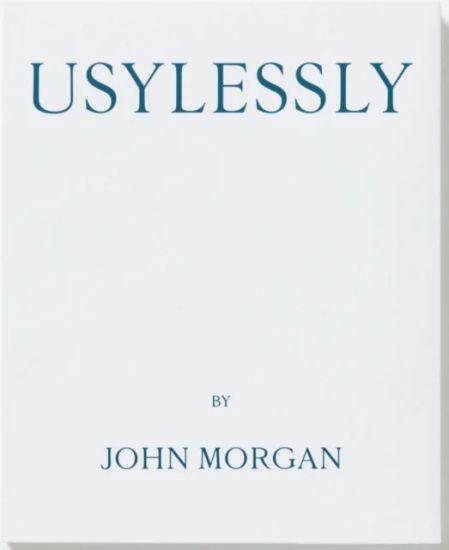 Usylessly Edition Two by John Morgan