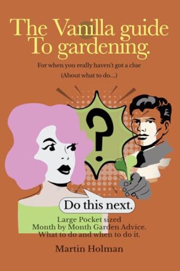 The Vanilla Guide to Gardening.