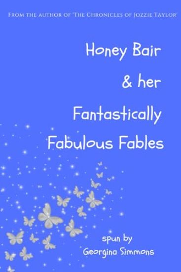 Honey Bair & her Fantastically Fabulous Fables