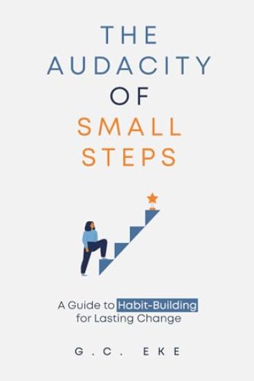 The Audacity Of Small Steps