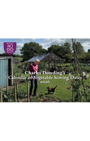 Charles Dowding's Calendar of Vegetable Sowing Dates 2026