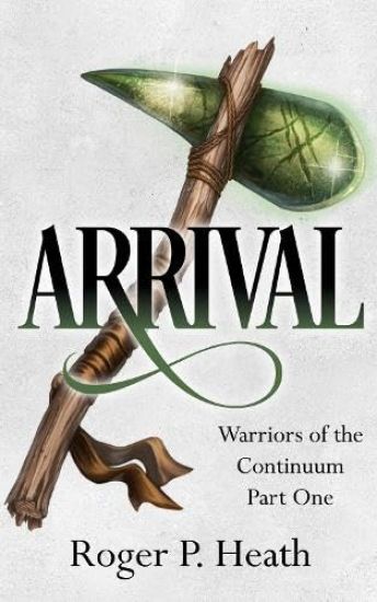 Warriors of the Continuum Part One: Arrival