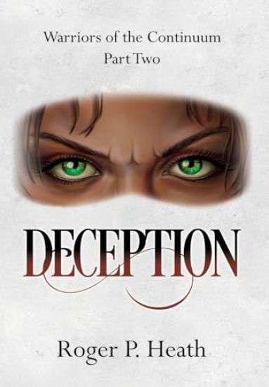 Warriors of the Continuum Part Two: Deception