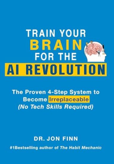 Train Your Brain for the AI Revolution