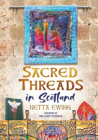 Sacred Threads in Scotland