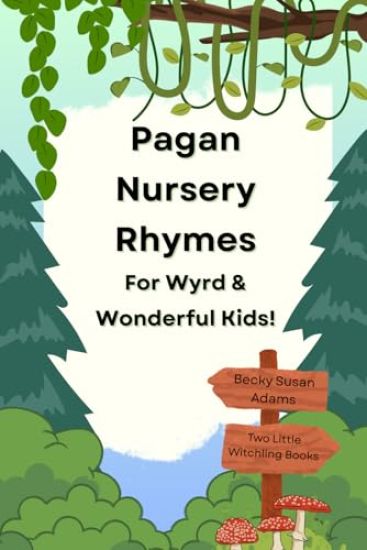 Pagan Nursery Rhymes