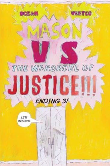 Mason VS The Wardrobe of JUSTICE!!!!!!! (Cliff-hanger 3)