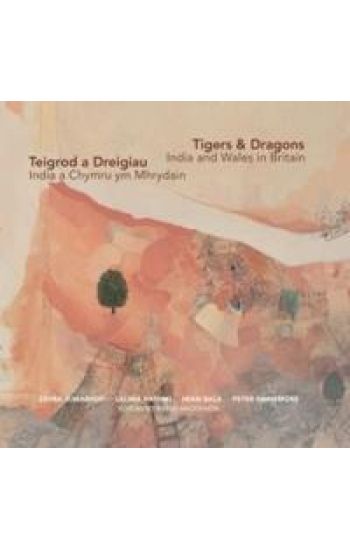 Tigers & Dragons - India and Wales in Britain | Teigrod a Dreigiau - India a Chymru ym Mhrydain
