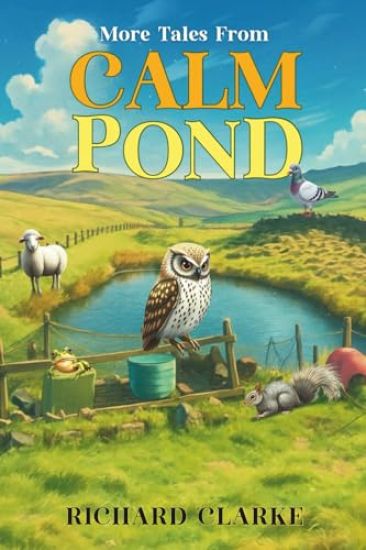 More Tales From Calm Pond
