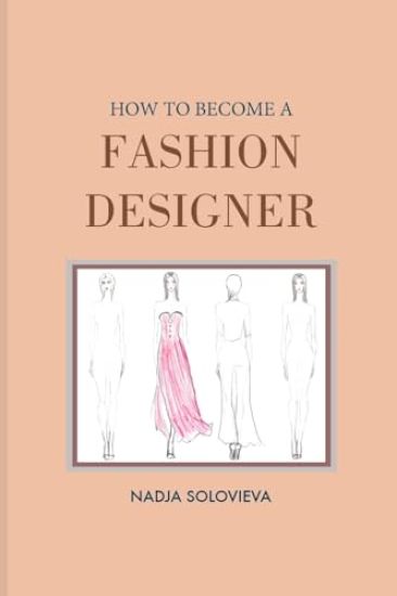 How to Become a Fashion Designer