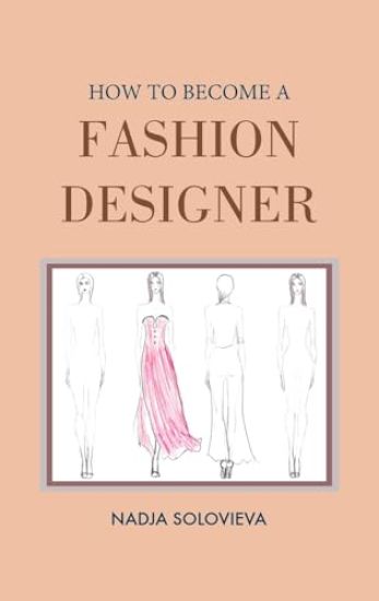 How to Become a Fashion Designer