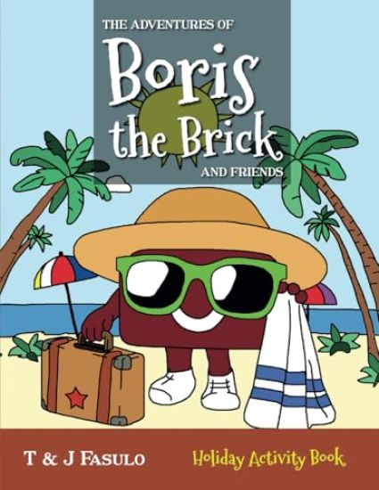 The Adventures of Boris the Brick and Friends - Holiday Activity Book