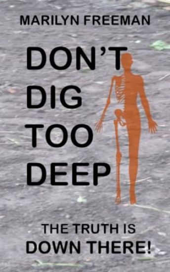 Don't Dig Too Deep
