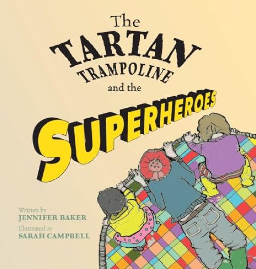 The Tartan Trampoline and the Superheroes