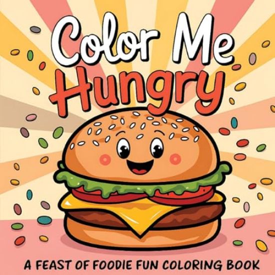 Color Me Hungry | A Feast of Foodie Fun Coloring Book