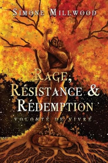 Rage, Résistance Et Rédemption