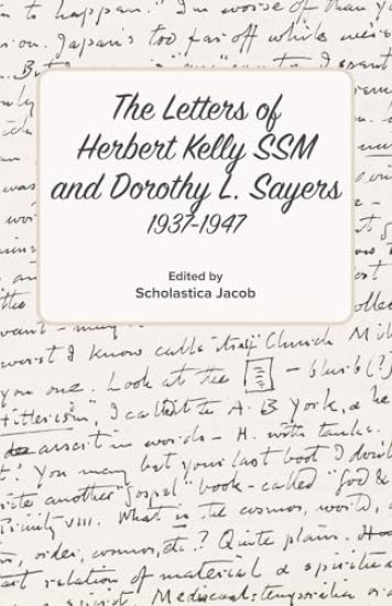 The Letters of Herbert Kelly SSM and Dorothy L. Sayers