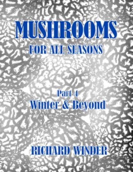 Mushrooms For All Seasons