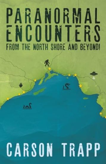 Paranormal Encounters from the North Shore and Beyond!