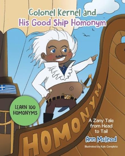 Colonel Kernel and His Good Ship Homonym