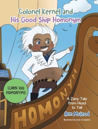 Colonel Kernel and His Good Ship Homonym