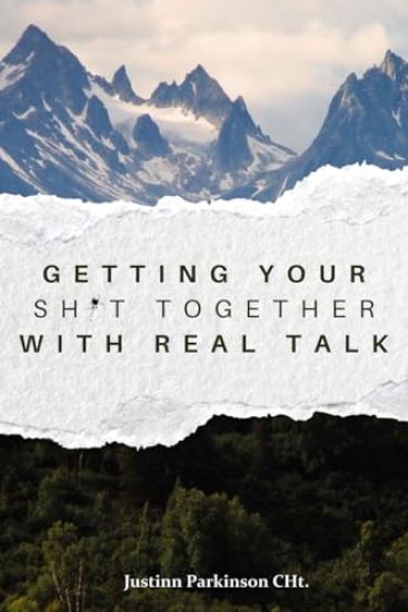 Getting your Sh*t Together with Real Talk