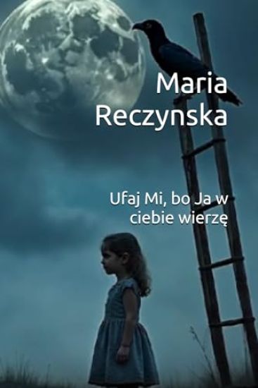 Ufaj Mi, bo Ja w ciebie wierze